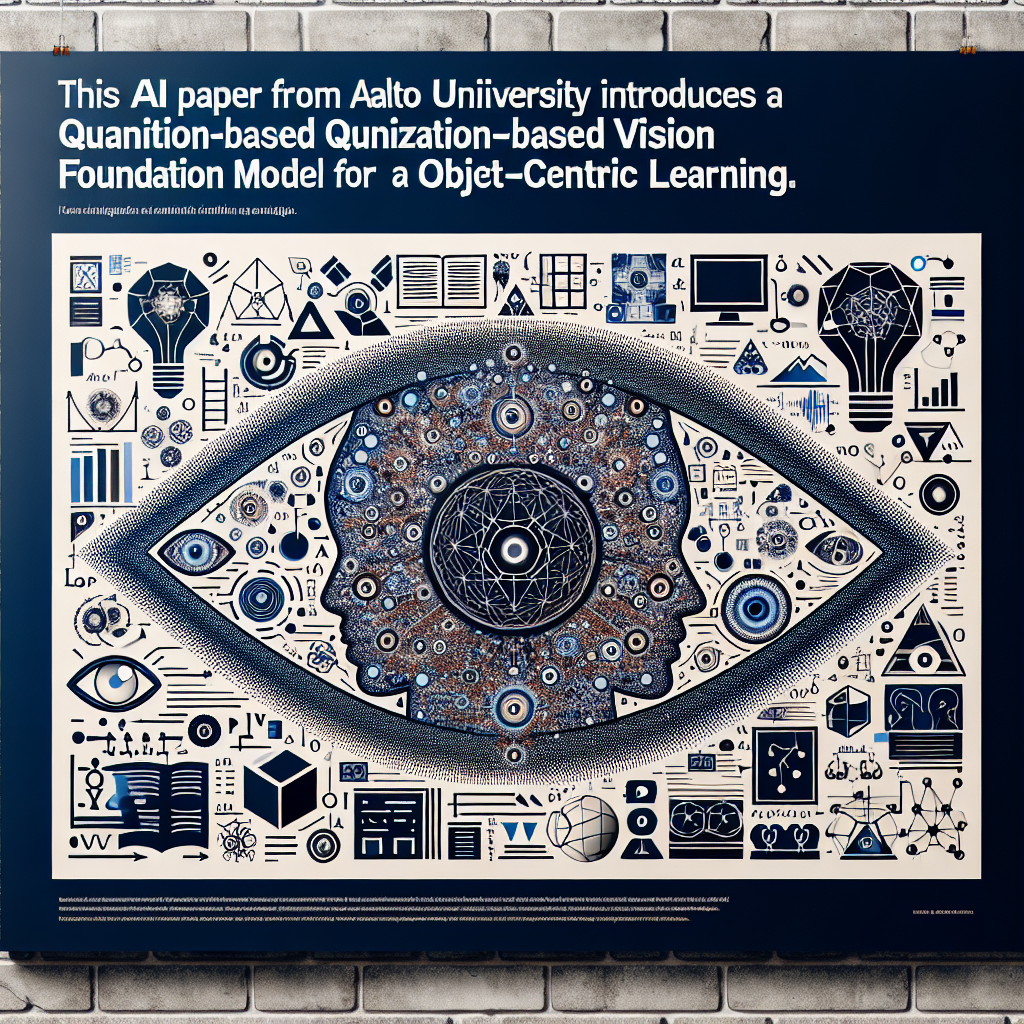 VQ-VFM-OCL: Un Modelo de Fundamento Visual Basado en Cuantización para el Aprendizaje Centrado en Objetos de la Universidad Aalto